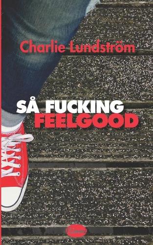 Så Fucking Feelgood