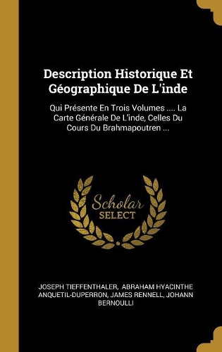 Description Historique Et Géographique De L'inde