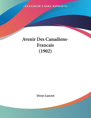 Avenir Des Canadiens-Francais (1902)