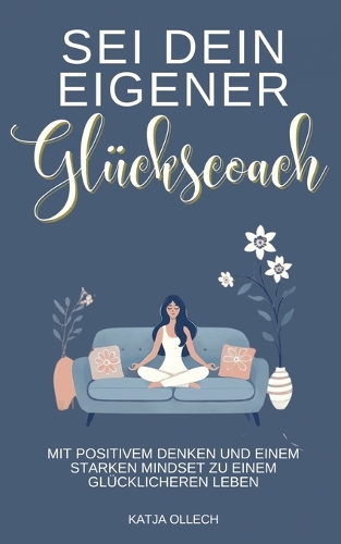 Sei dein eigener Glückscoach