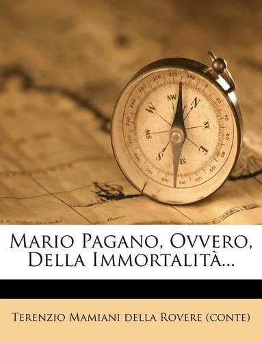 Mario Pagano, Ovvero, Della Immortalità...