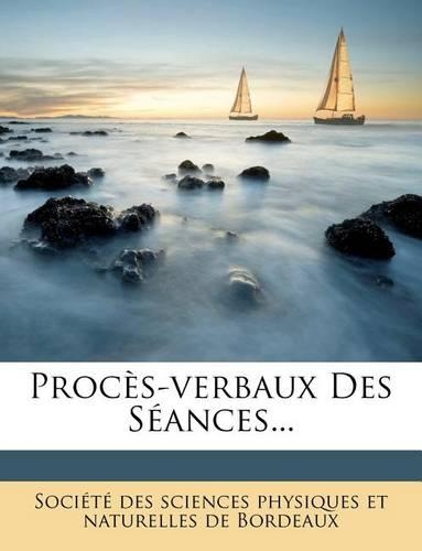 Proces-Verbaux Des Seances...