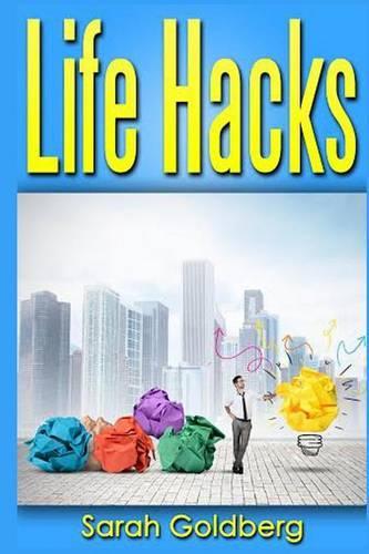 Life Hacks