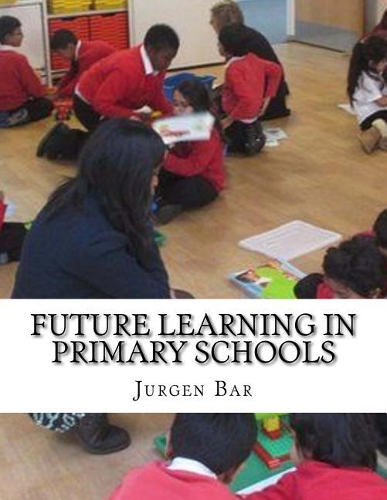 Future Learning in Primary Schools