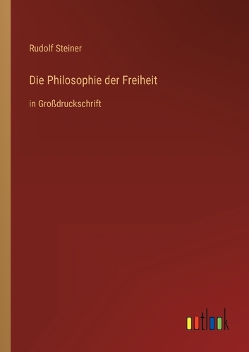 Die Philosophie der Freiheit