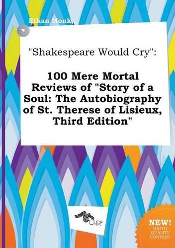 Shakespeare Would Cry