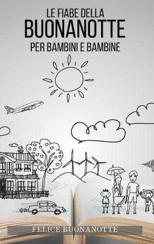 Le Fiabe della Buonanotte per bambini e bambine