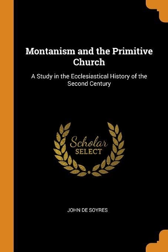Montanism and the Primitive Church