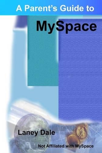 A Parent's Guide to Myspace