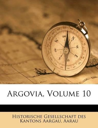 Argovia, Volume 10