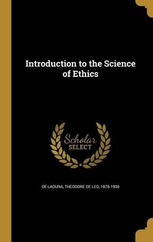 Introduction to the Science of Ethics
