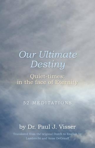 Our Ultimate Destiny - Quiet-Times