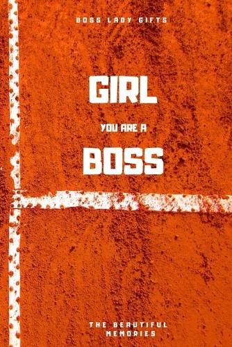 Girl You Are A Boss
