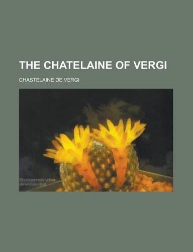 The Chatelaine of Vergi