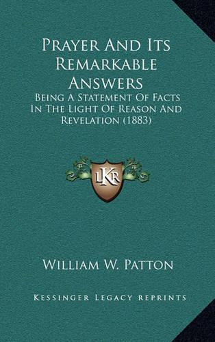 Prayer And Its Remarkable Answers