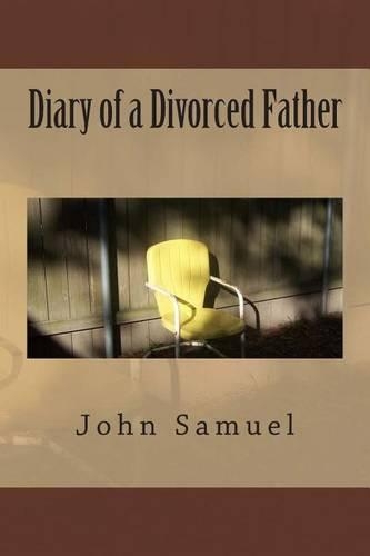 Diary of a Divorced Father