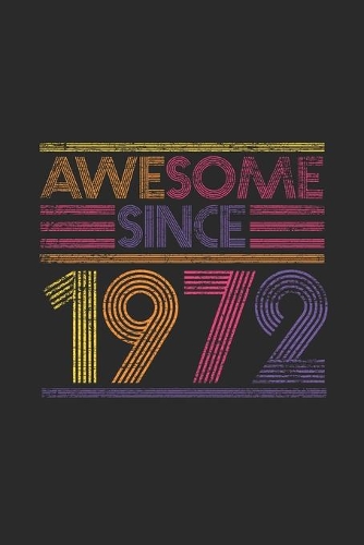 Awesome Since 1972