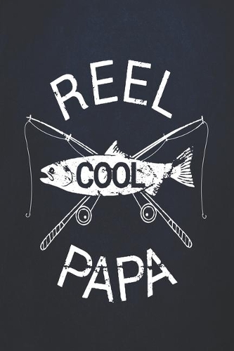 Reel cool papa