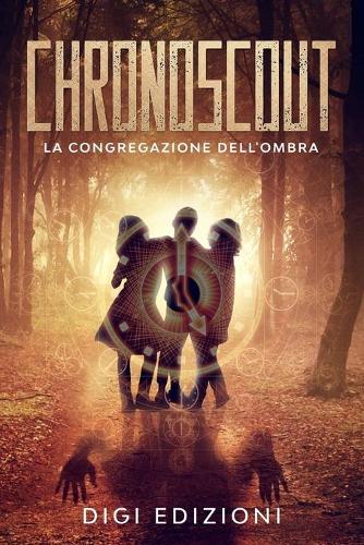 CHRONOSCOUT - La congregazione dell'Ombra
