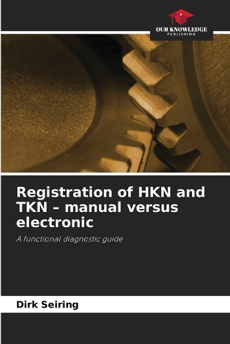 Registration of HKN and TKN - manual versus electronic