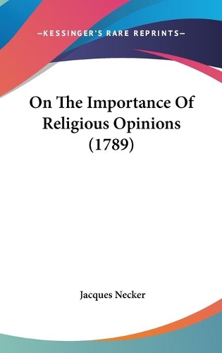 On The Importance Of Religious Opinions (1789)