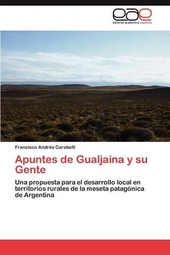 Apuntes de Gualjaina y su Gente