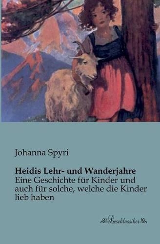 Heidis Lehr- und Wanderjahre