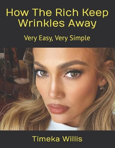 How The Rich Keep Wrinkles Away