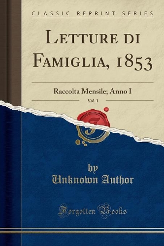 Letture Di Famiglia, 1853, Vol. 1