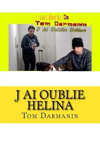 J AI Oublie Helina