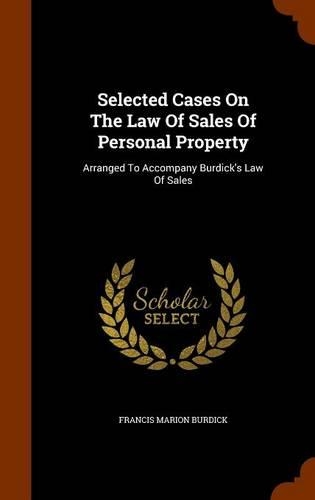 Selected Cases On The Law Of Sales Of Personal Property
