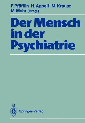 Der Mensch in der Psychiatrie