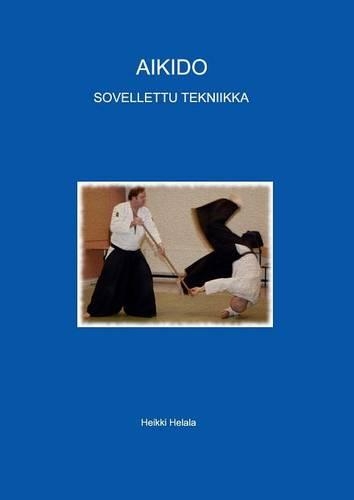 Aikido - Sovellettu Tekniikka