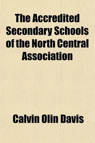 The Accredited Secondary Schools of the North Central Association