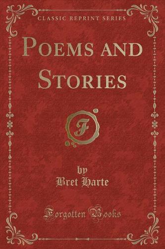 Poems and Stories (Classic Reprint)