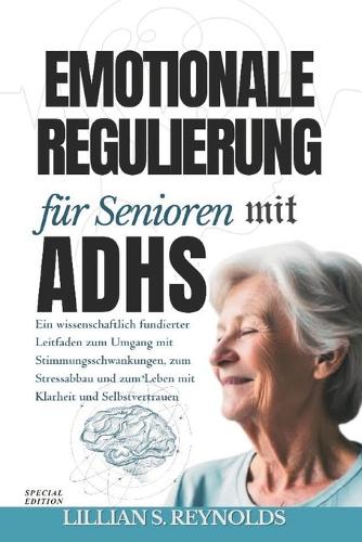 Emotionale Regulierung für Senioren mit ADHS