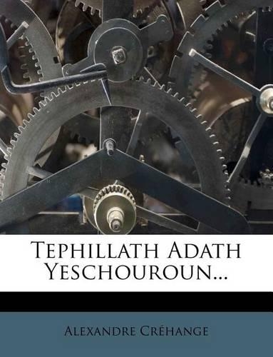 Tephillath Adath Yeschouroun...