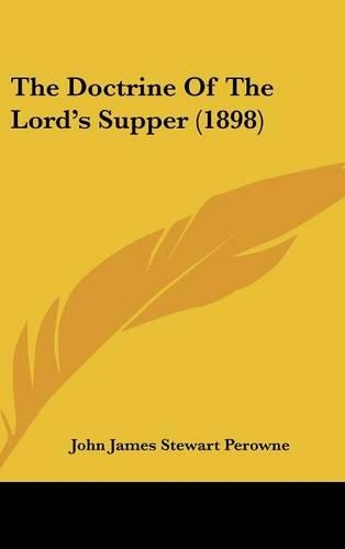The Doctrine Of The Lord's Supper (1898)
