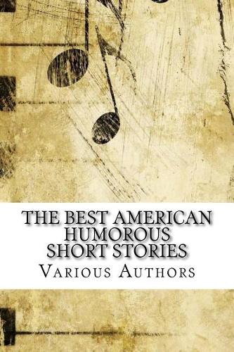 The Best American Humorous Short Stories