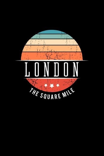 London the Square Mile