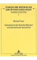 Sicherheitsrat Der Vereinten Nationen Und Internationaler Gerichtshof