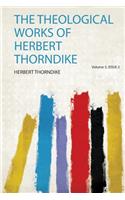 The Theological Works of Herbert Thorndike