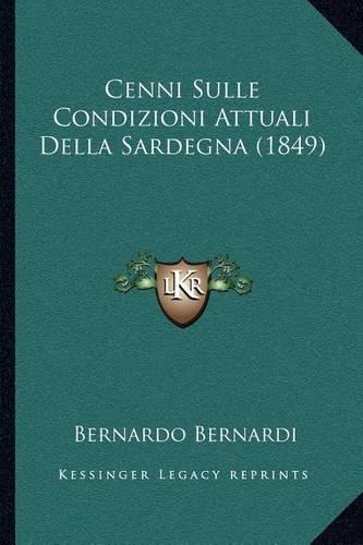 Cenni Sulle Condizioni Attuali Della Sardegna (1849)