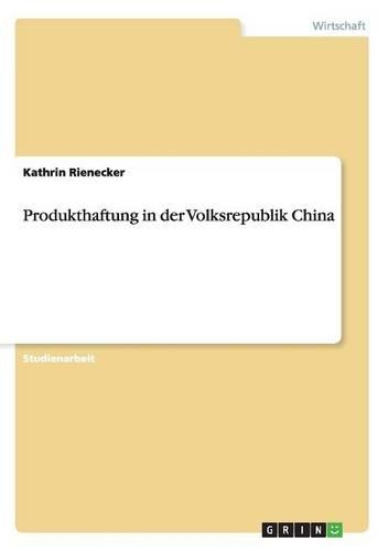 Produkthaftung in der Volksrepublik China