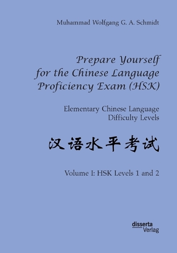 Prepare Yourself for the Chinese Language Proficiency Exam (HSK). Elementary Chinese Language Difficulty Levels