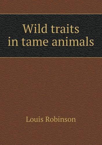 Wild traits in tame animals