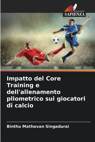 Impatto del Core Training e dell'allenamento pliometrico sui giocatori di calcio