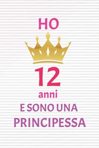 ho 12 anni e sono principessa