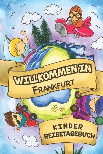 Willkommen in Frankfurt Kinder Reisetagebuch