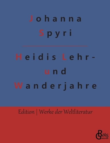 Heidis Lehr- und Wanderjahre